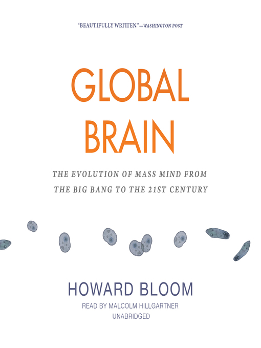 Title details for Global Brain by Howard Bloom - Available